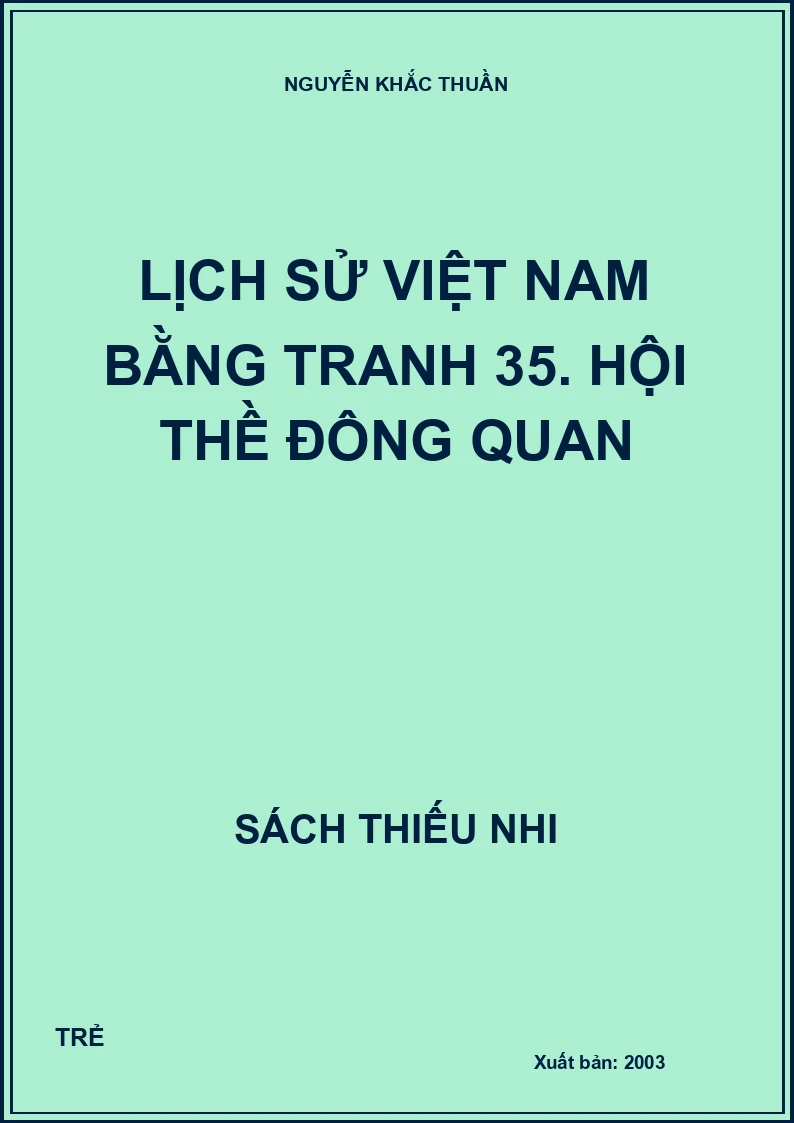 Lịch sử Việt Nam bằng tranh 35. Hội thề Đông Quan