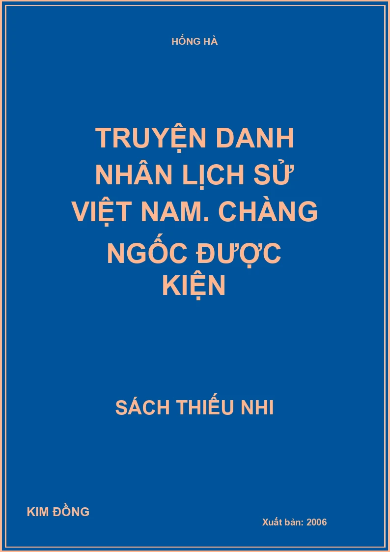 Truyện danh nhân lịch sử Việt Nam. Chàng ngốc được kiện