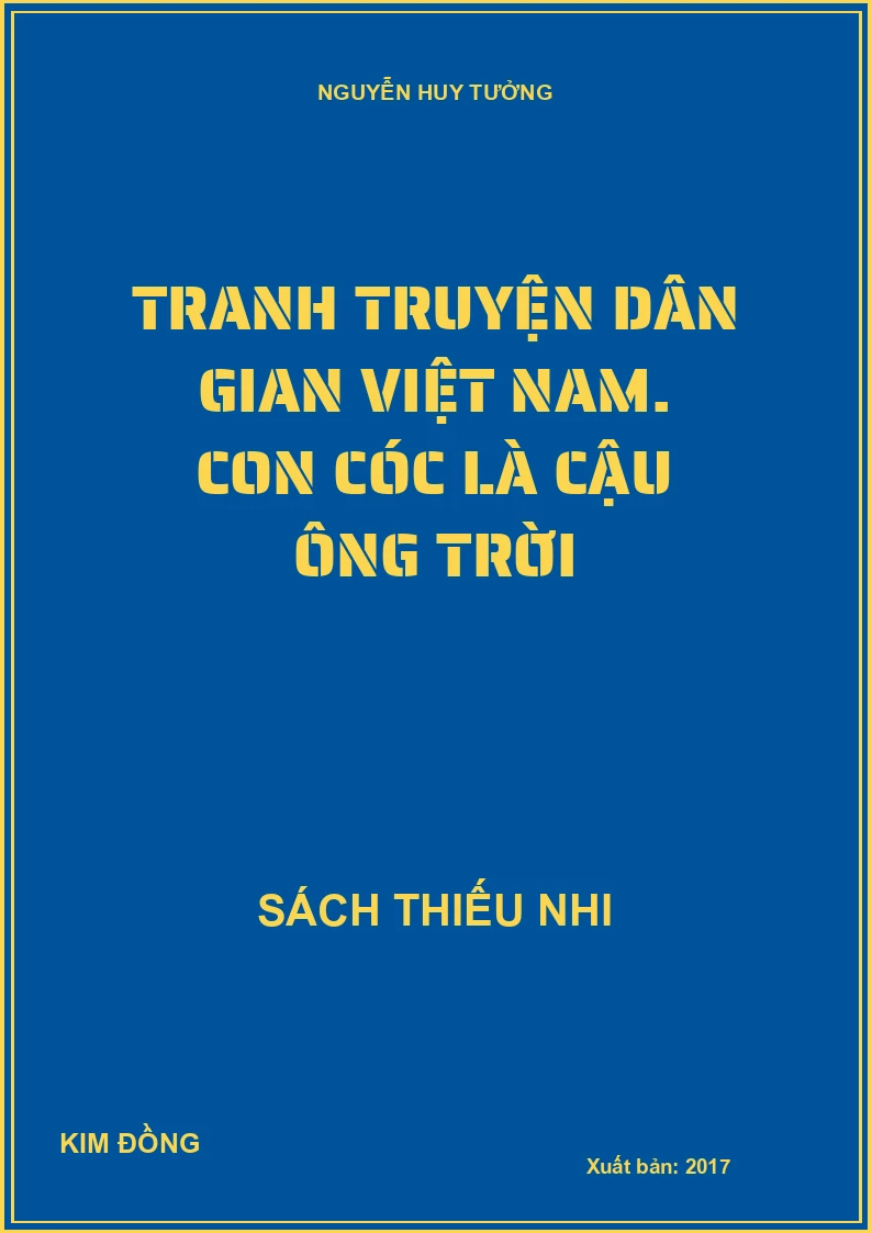 Tranh truyện dân gian Việt Nam. Con cóc là cậu ông trời