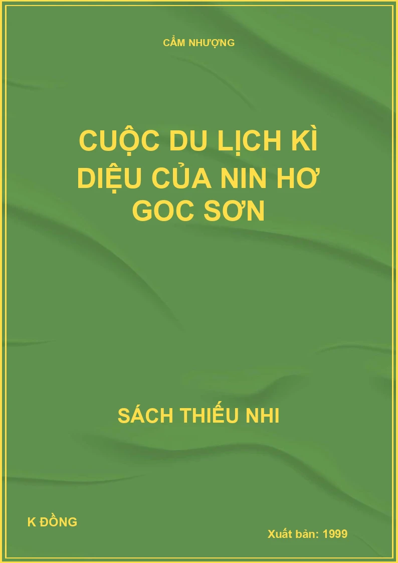 Cuộc du lịch kì diệu của NIN HƠ GOC SƠN