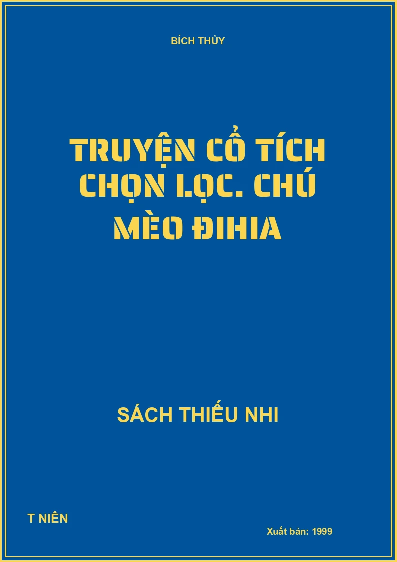Truyện cổ tích chọn lọc. Chú mèo ĐiHia