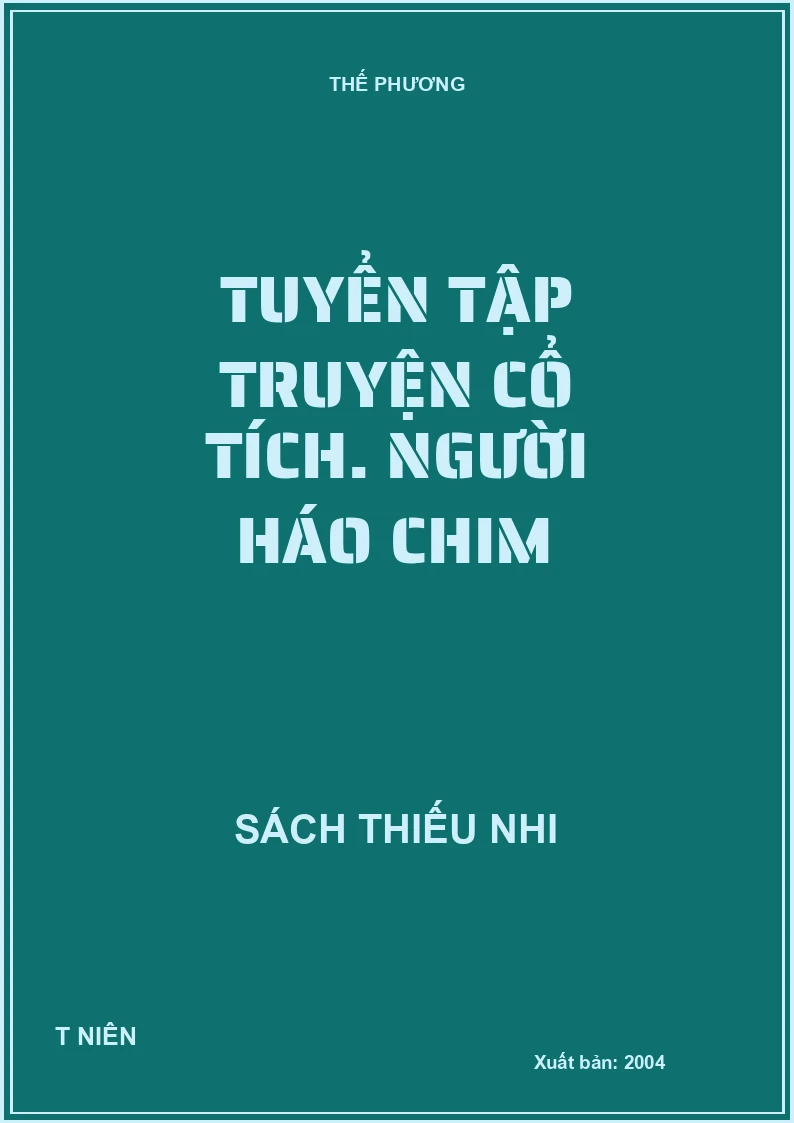 Tuyển tập truyện cổ tích. Người háo chim