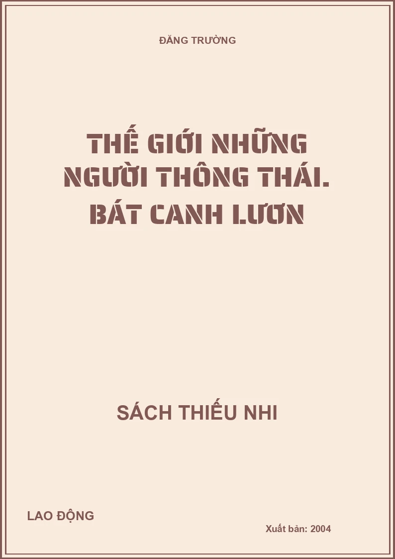 Thế giới những người thông thái. Bát canh lươn