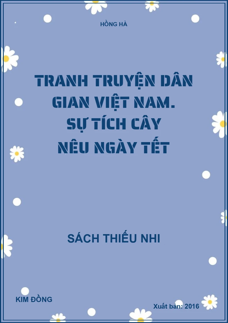 Tranh truyện dân gian Việt Nam. Sự tích cây nêu ngày tết