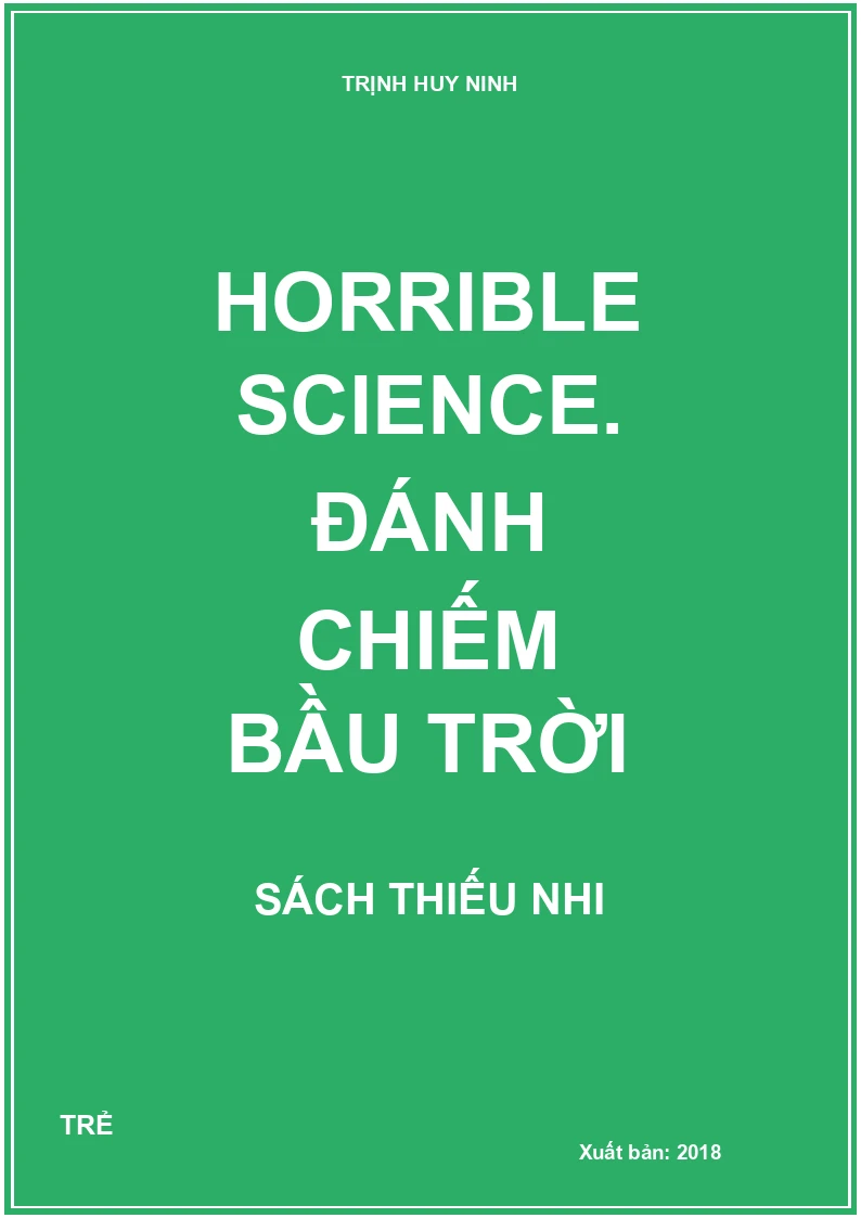 Horrible science. Đánh chiếm bầu trời