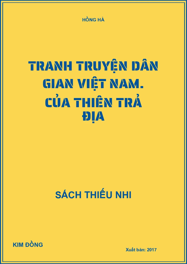 Tranh truyện dân gian Việt Nam. Của thiên trả địa