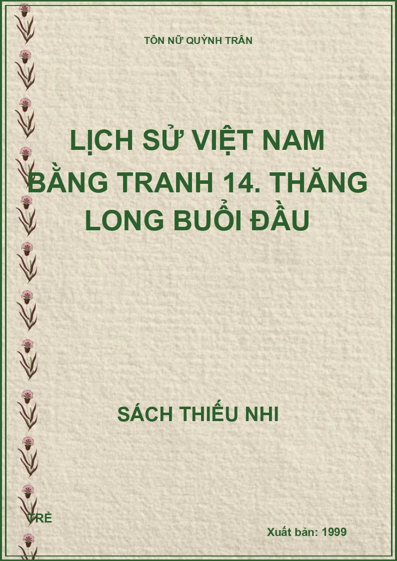 Lịch sử Việt Nam bằng tranh 14. Thăng Long buổi đầu