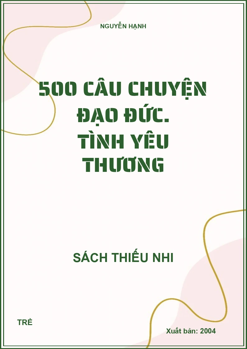 500 Câu chuyện đạo đức. Tình yêu thương