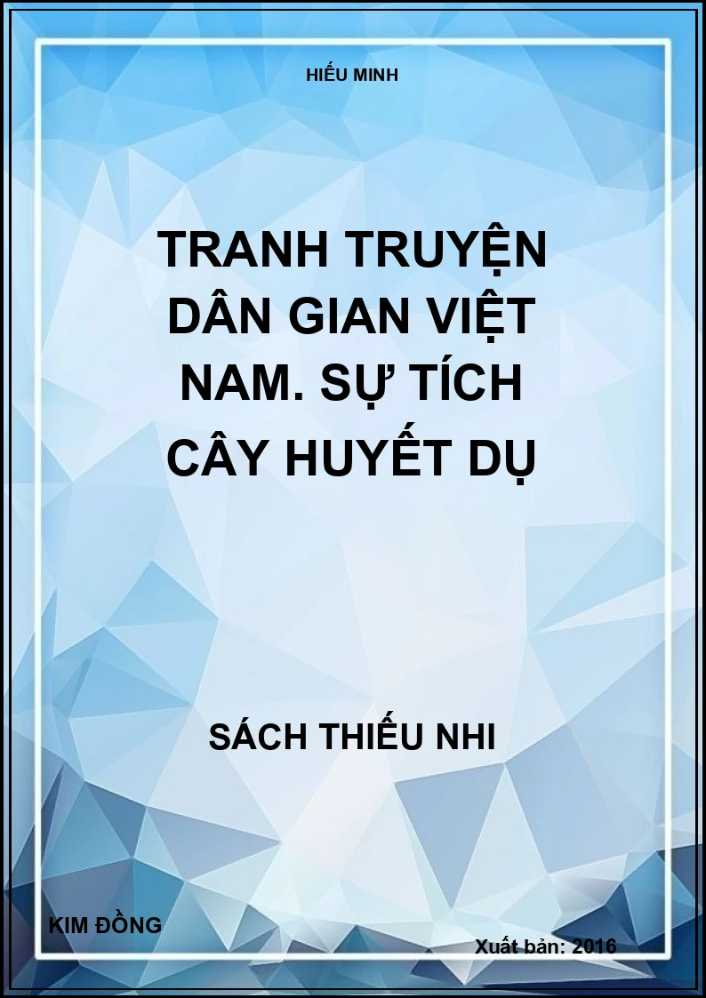 Tranh truyện dân gian Việt Nam. Sự tích cây huyết dụ