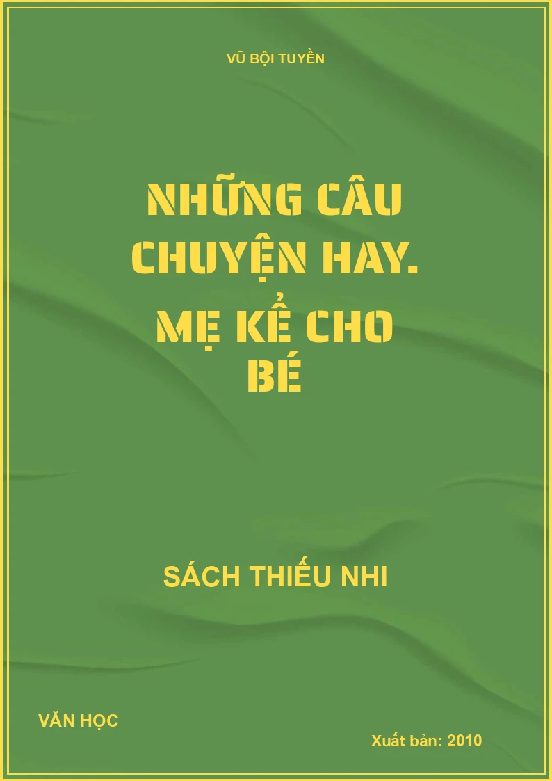 Những câu chuyện hay. Mẹ kể cho bé