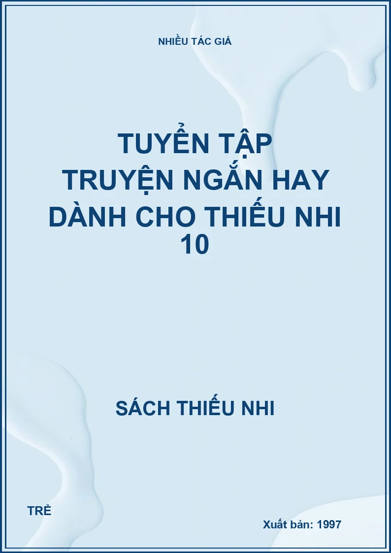 Tuyển tập truyện ngắn hay dành cho thiếu nhi 10