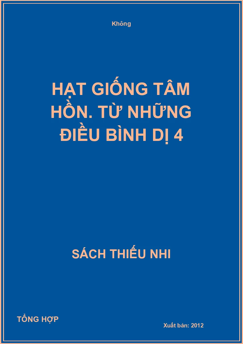Hạt giống tâm hồn. Từ những điều bình dị 4