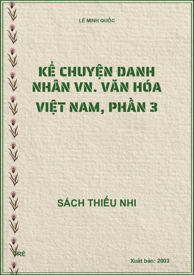 Kể chuyện danh nhân VN. Văn hóa Việt Nam, phần 3