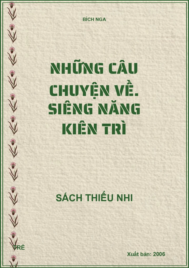 Những câu chuyện về. Siêng năng kiên trì
