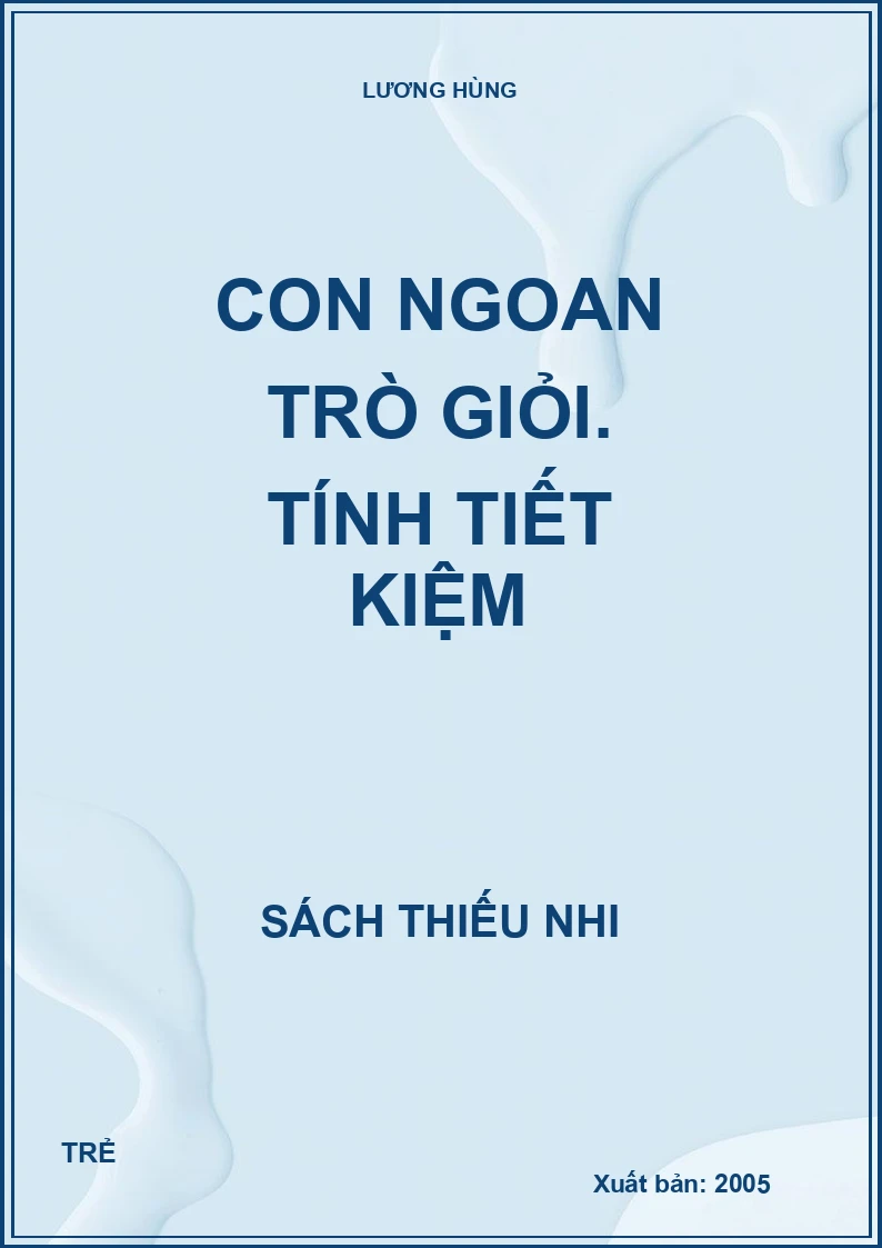 Con ngoan trò giỏi. Tính tiết kiệm