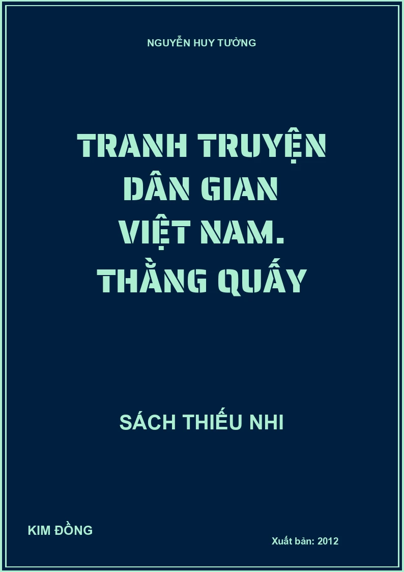 Tranh truyện dân gian Việt Nam. Thằng Quấy