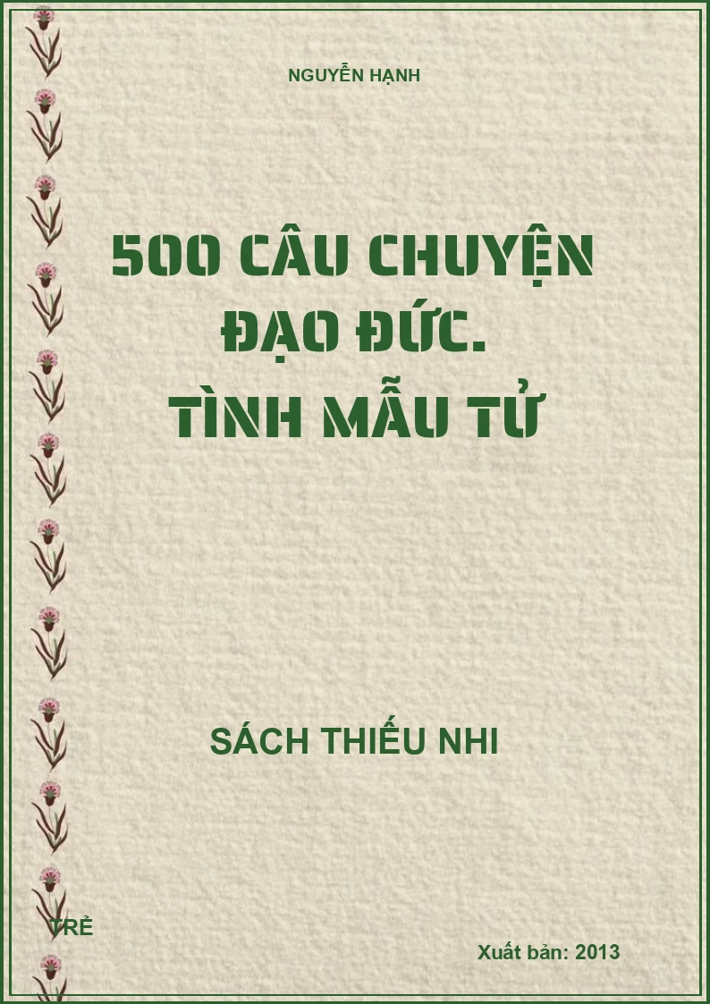 500 câu chuyện đạo đức. Tình mẫu tử