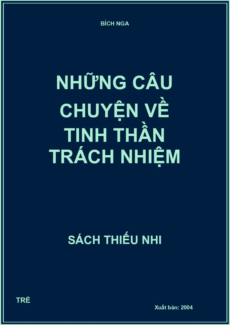 Những câu chuyện về tinh thần trách nhiệm
