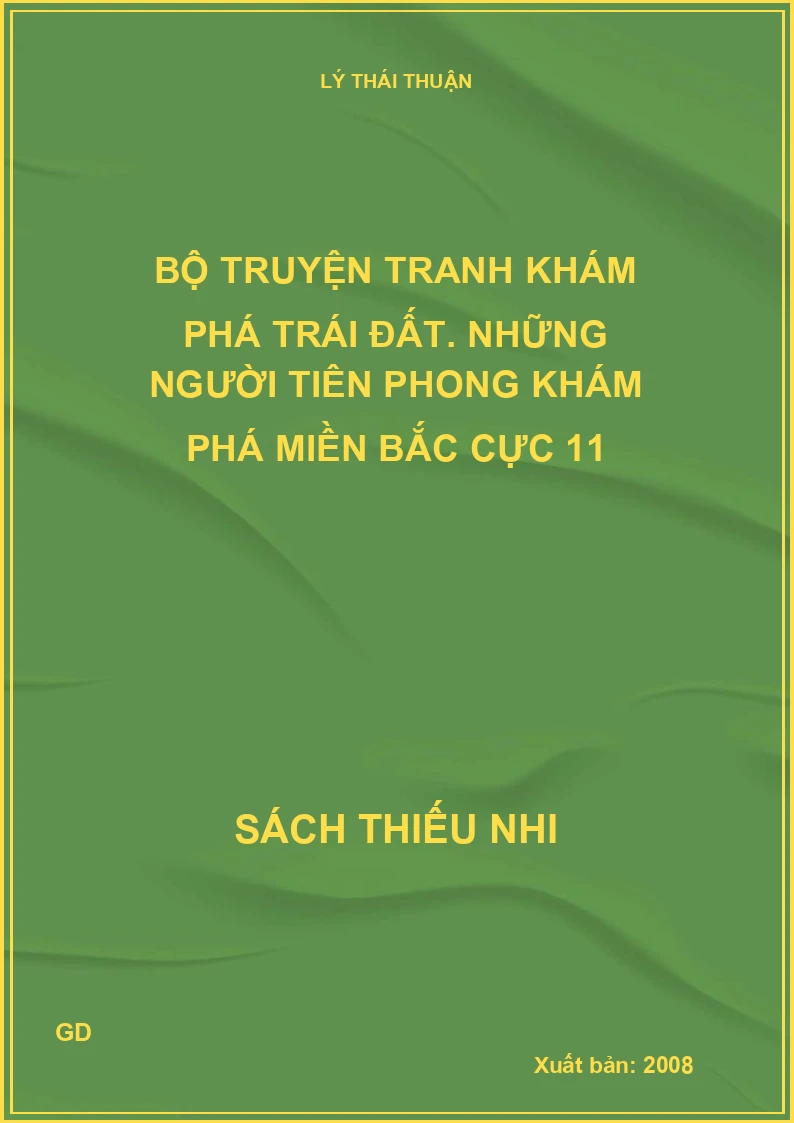 Bộ truyện tranh khám phá trái đất. Những người tiên phong khám phá miền bắc cực 11