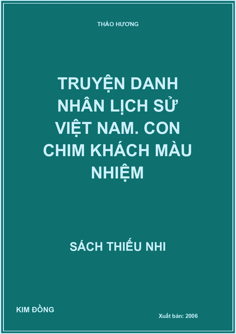 Truyện danh nhân lịch sử Việt Nam. Con chim khách màu nhiệm