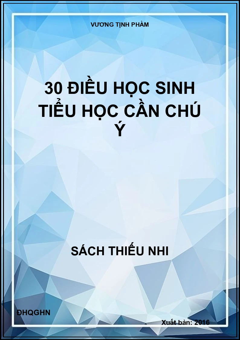30 điều học sinh tiểu học cần chú ý