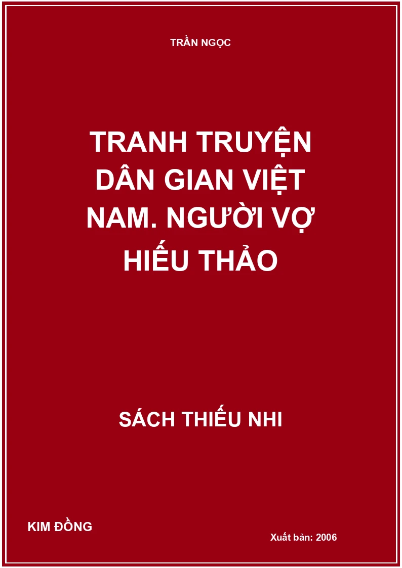 Tranh truyện dân gian Việt Nam. Người vợ hiếu thảo