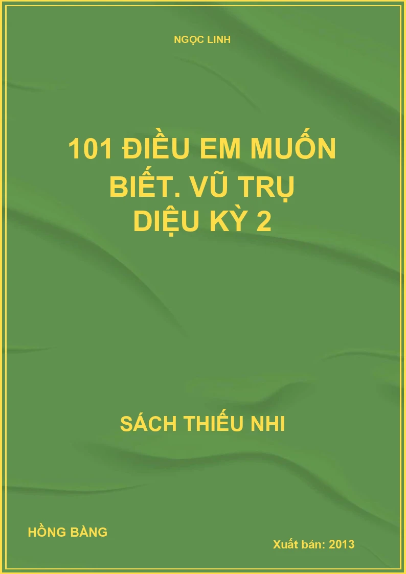 101 điều em muốn biết. Vũ trụ diệu kỳ 2