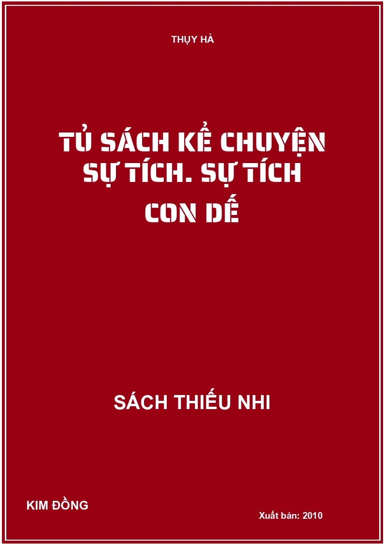Tủ sách kể chuyện sự tích. Sự tích con dế