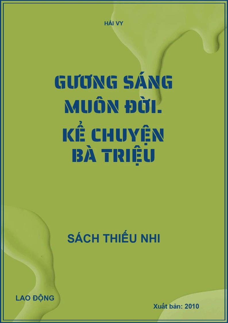 Gương sáng muôn đời. Kể chuyện Bà Triệu