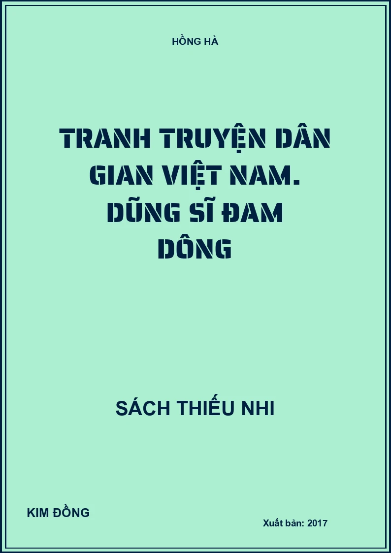 Tranh truyện dân gian Việt Nam. Dũng sĩ Đam Dông