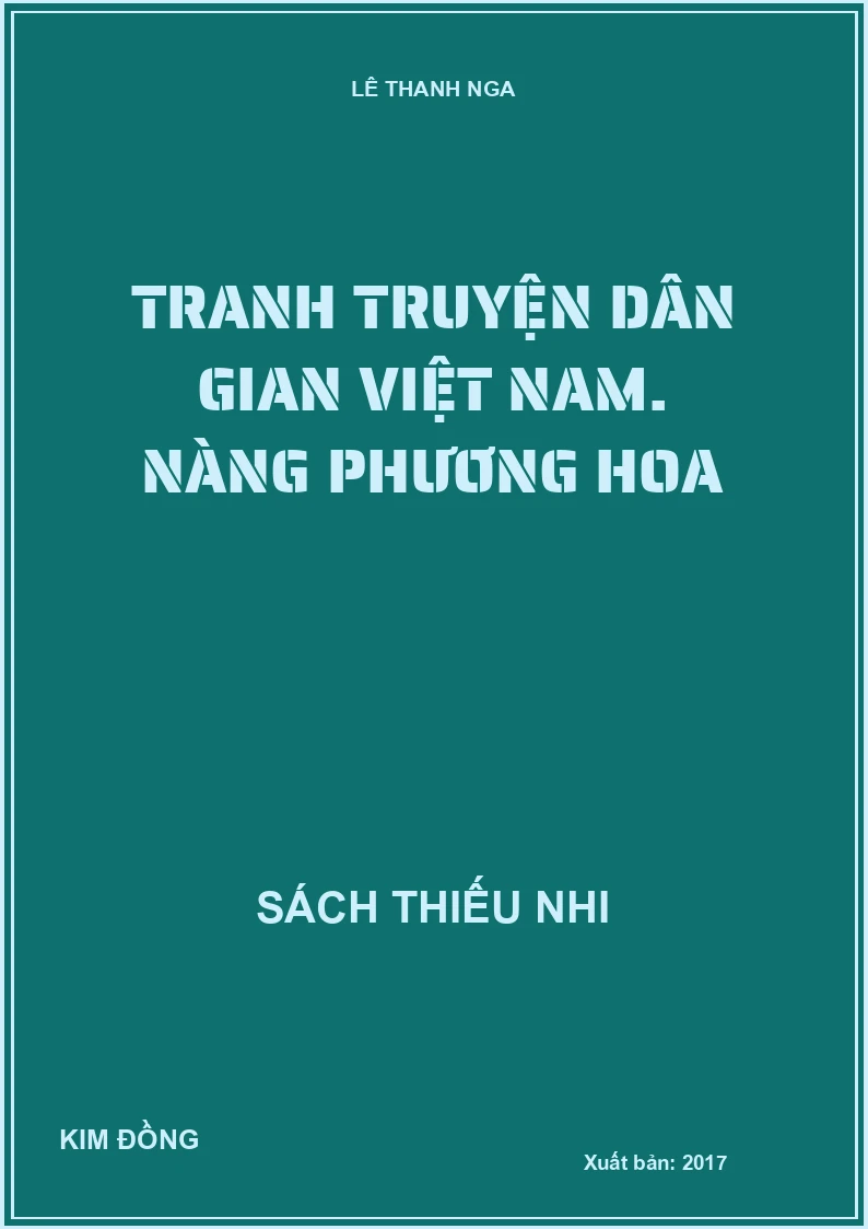 Tranh truyện dân gian Việt Nam. Nàng Phương Hoa