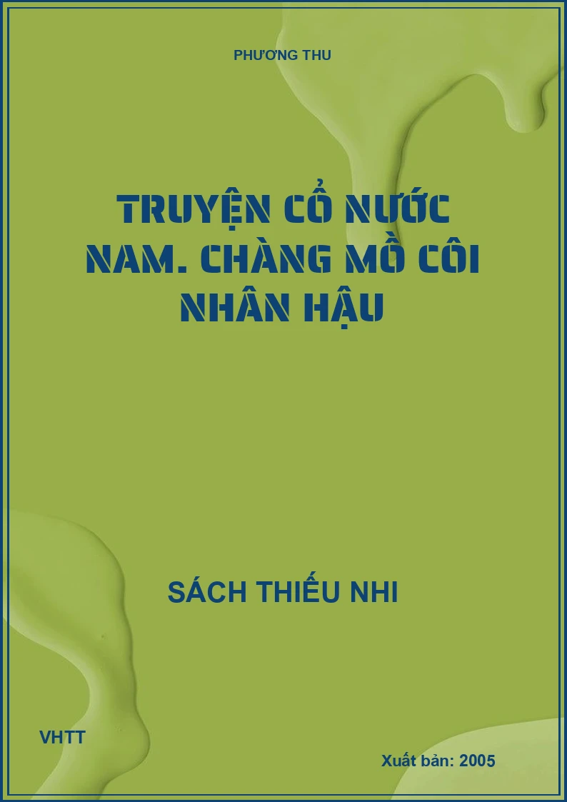 Truyện cổ nước Nam. Chàng mồ côi nhân hậu