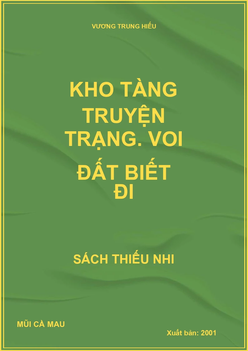 Kho tàng truyện trạng. Voi đất biết đi