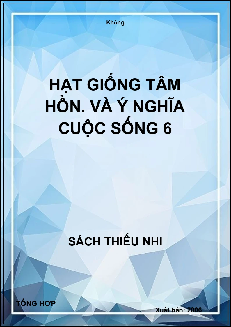 Hạt giống tâm hồn. Và ý nghĩa cuộc sống 6