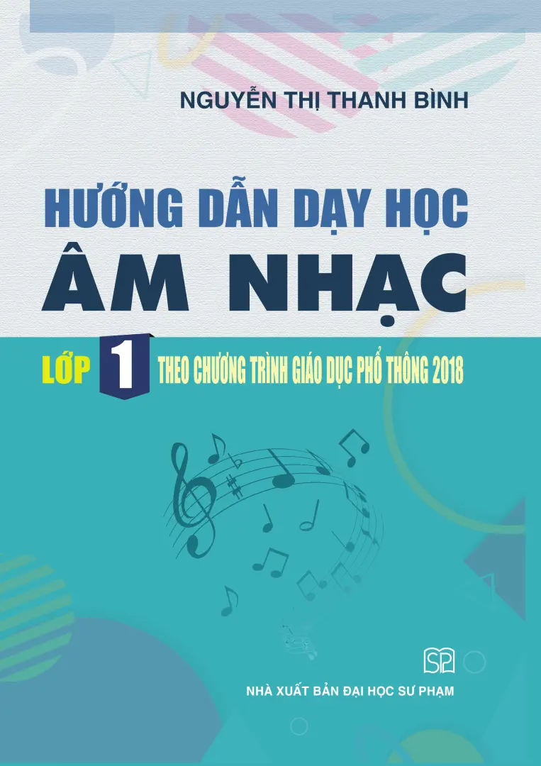 Hướng dẫn dạy học môn Âm nhạc - Lớp 1 theo CTGDPT mới