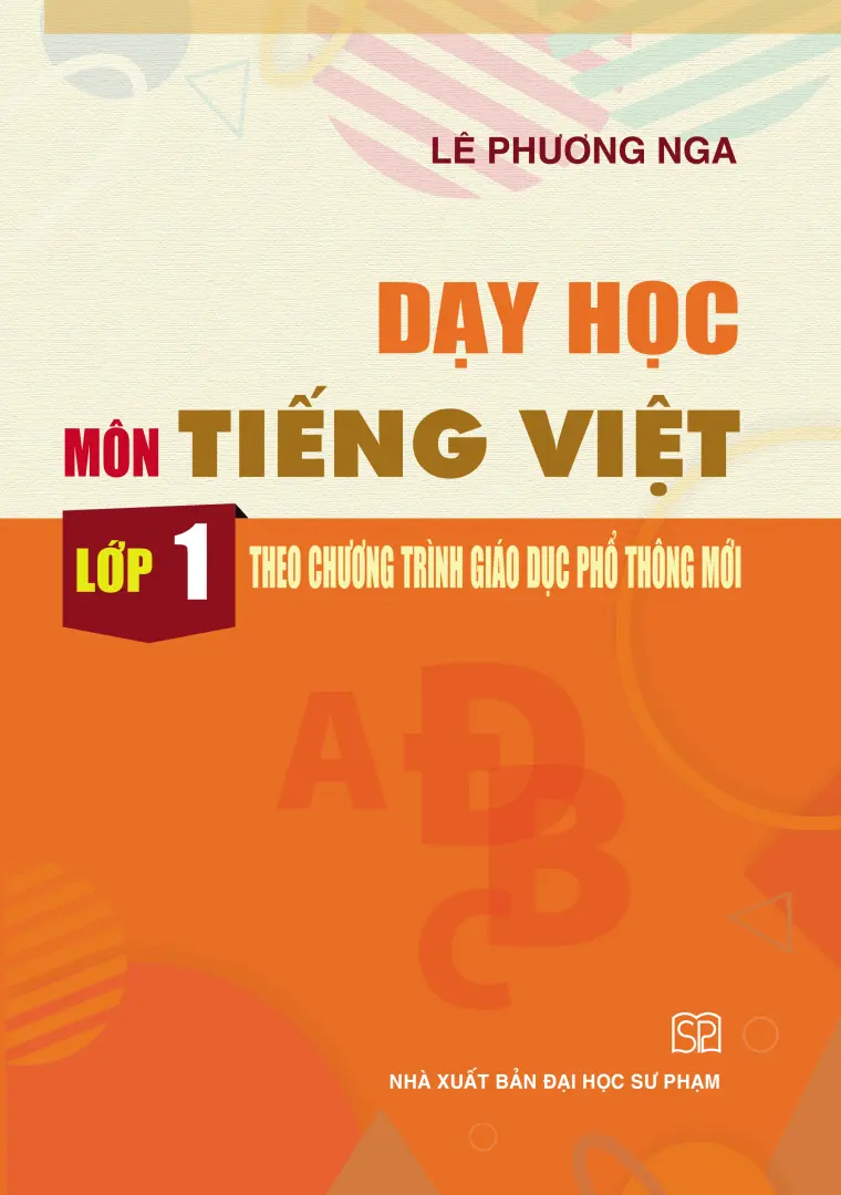 Dạy học môn Tiếng Việt - Lớp 1 theo CTGDPT mới