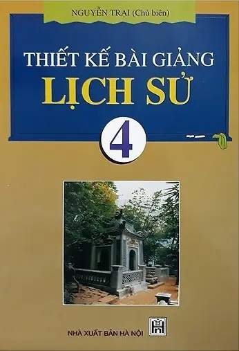 Thiết kế bài giảng Lịch Sử 4