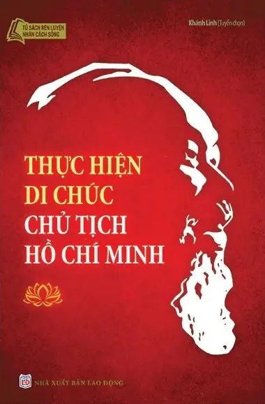 Thực Hiện Di Chúc Chủ Tịch Hồ Chí Minh