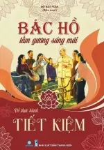 Bác Hồ Tấm Gương Sáng Mãi - Tiết Kiệm