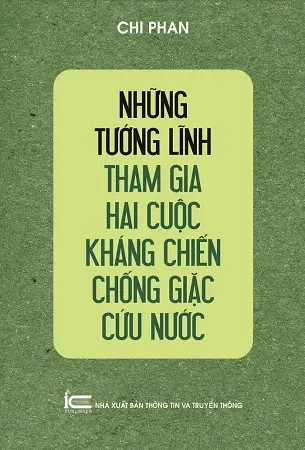 Những Tướng Lĩnh Tham Gia Hai Cuộc Kháng Chiến Chống Giặc Cứu Nước
