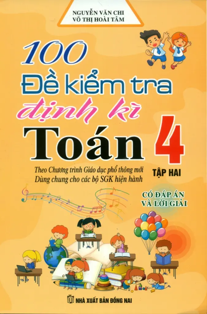 100 Đề Kiểm Tra Định Kì Toán 4 - Tập 2