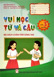 Vui Học Từ Và Câu Lớp 3 - Tập 1