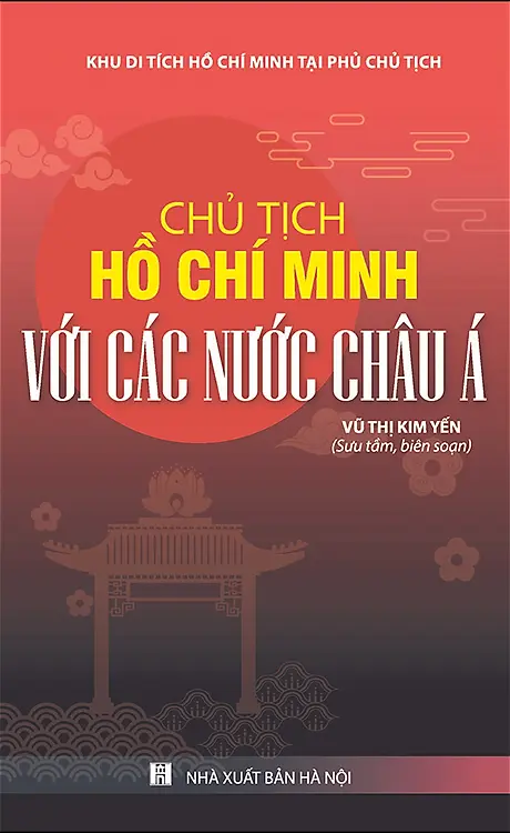 Chủ Tịch Hồ Chí Minh Với Các Nước Châu Á