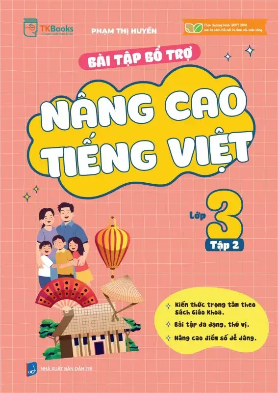 Bài Tập Bổ Trợ Nâng Cao Tiếng Việt Lớp 3 - Tập 2