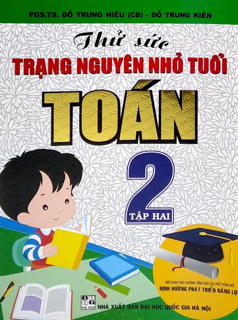 Thử Sức Trạng Nguyên Nhỏ Tuổi Toán 2 - Tập 2