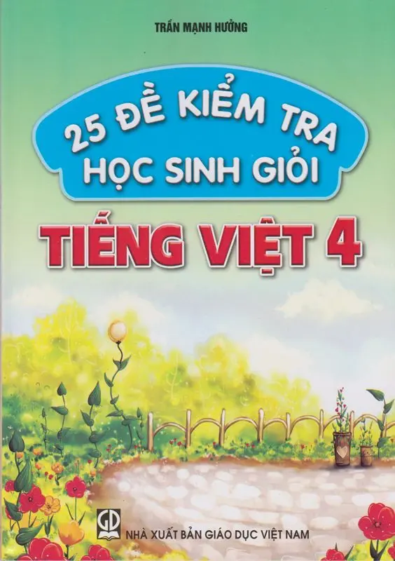 25 Đề kiểm tra học sinh giỏi Tiếng Việt 4