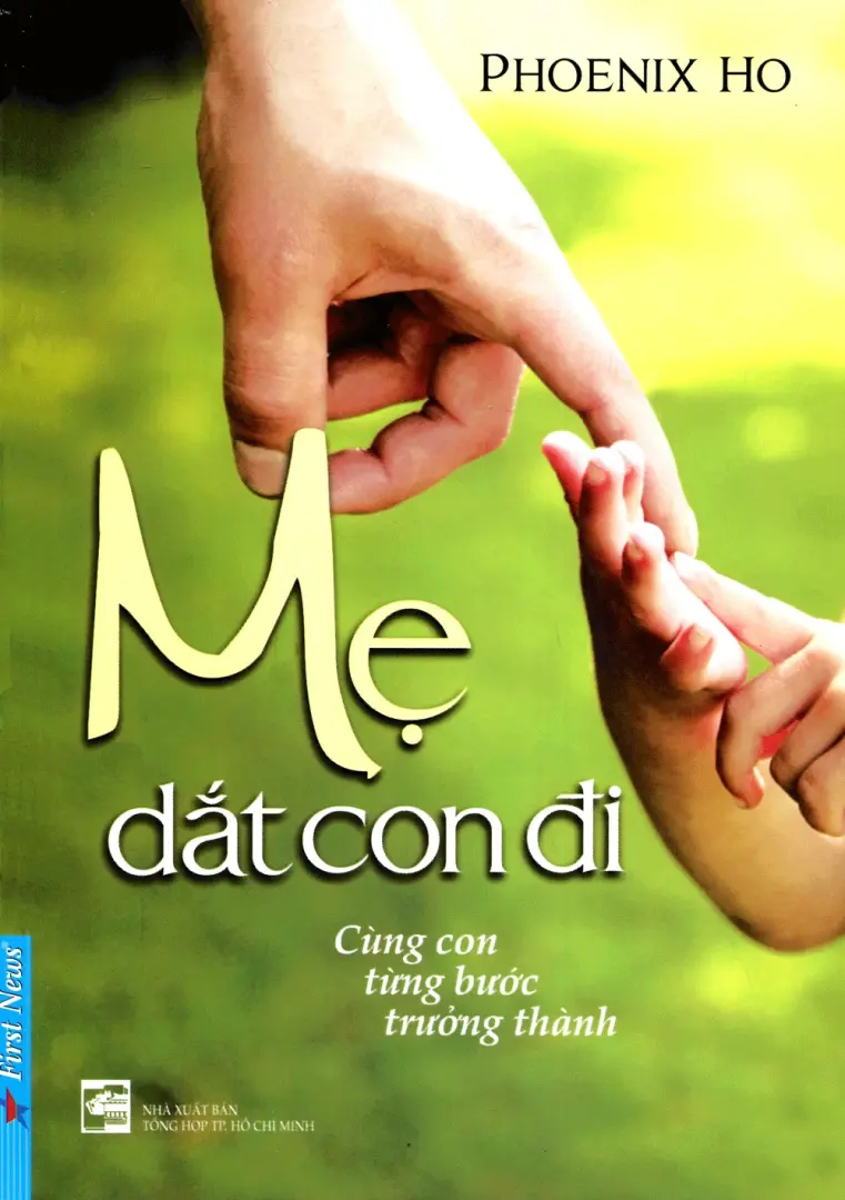 Mẹ Dắt Con Đi - Cùng Con Từng Bước Trưởng Thành