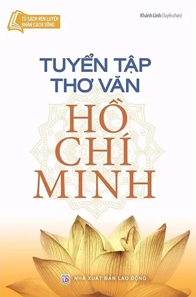 Tủ Sách Bác Hồ - Tuyển Tập Thơ Văn Hồ Chí Minh