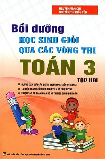 Bồi Dưỡng Học Sinh Giỏi Qua Các Vòng Thi Toán Lớp 3 - Tập 2