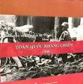 Kể Chuyện Sự Kiện Lịch Sử Bằng Ảnh Tư Liệu - Toàn Quốc Kháng Chiến 1946